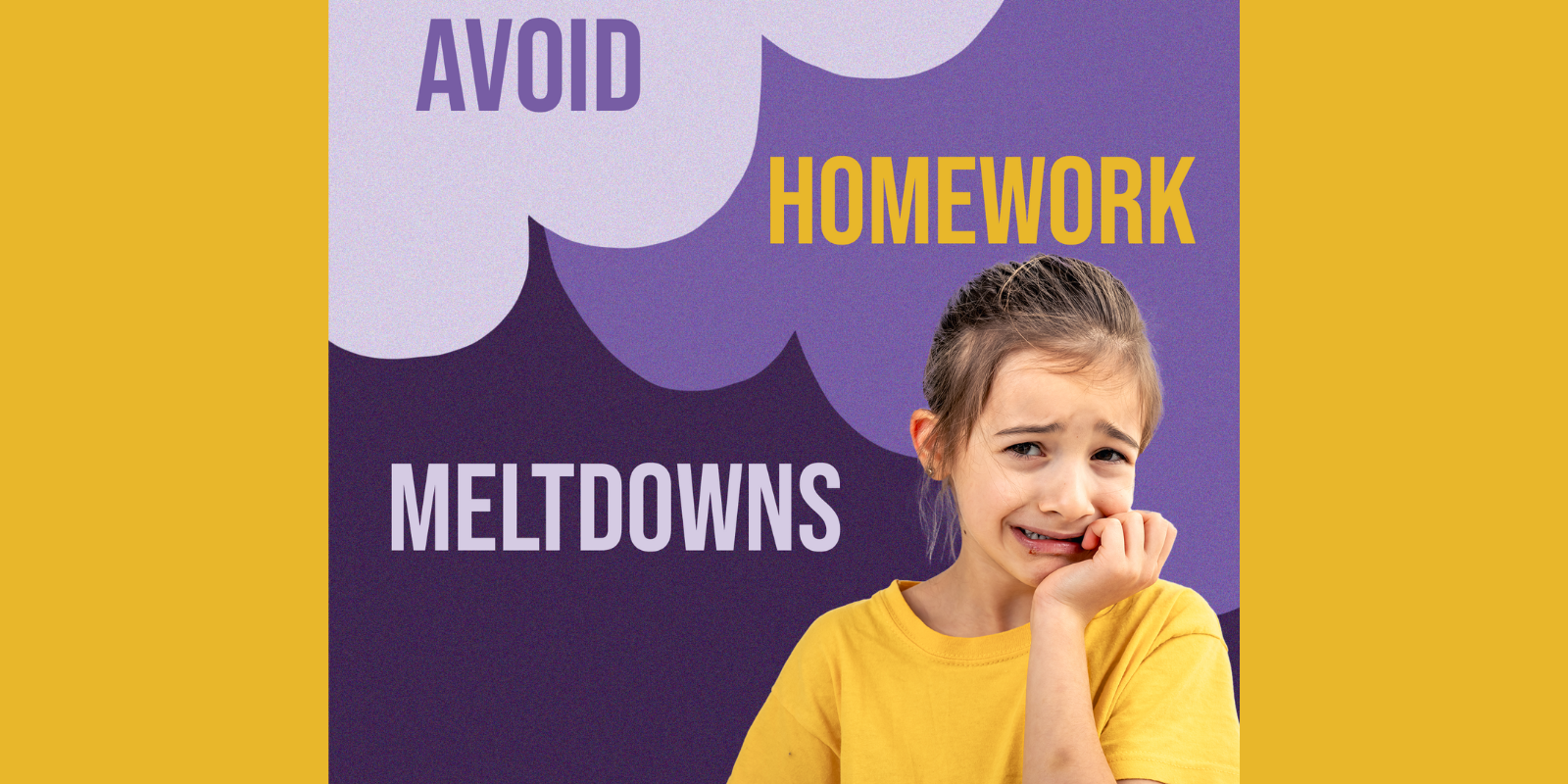 Avoid Homework Meltdowns