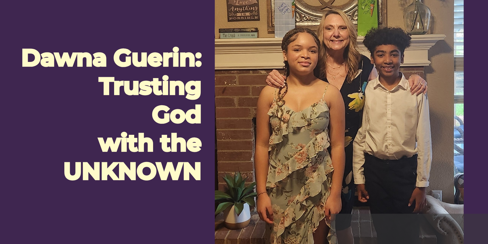 Dawna, Xavier, and Reese Guerin