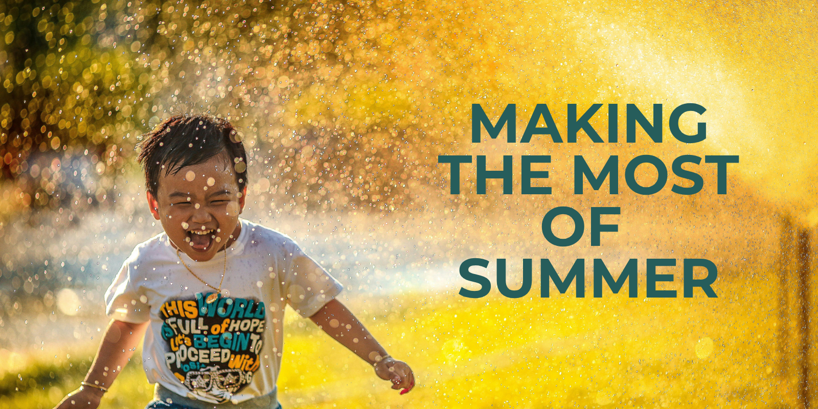 Making the most of summer
