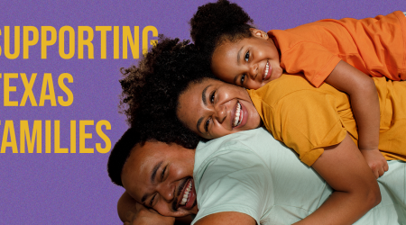 Supporting Texas Families