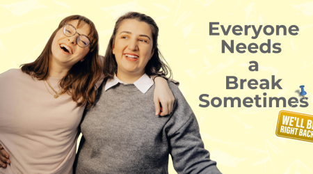 Everyone needs a break sometimes